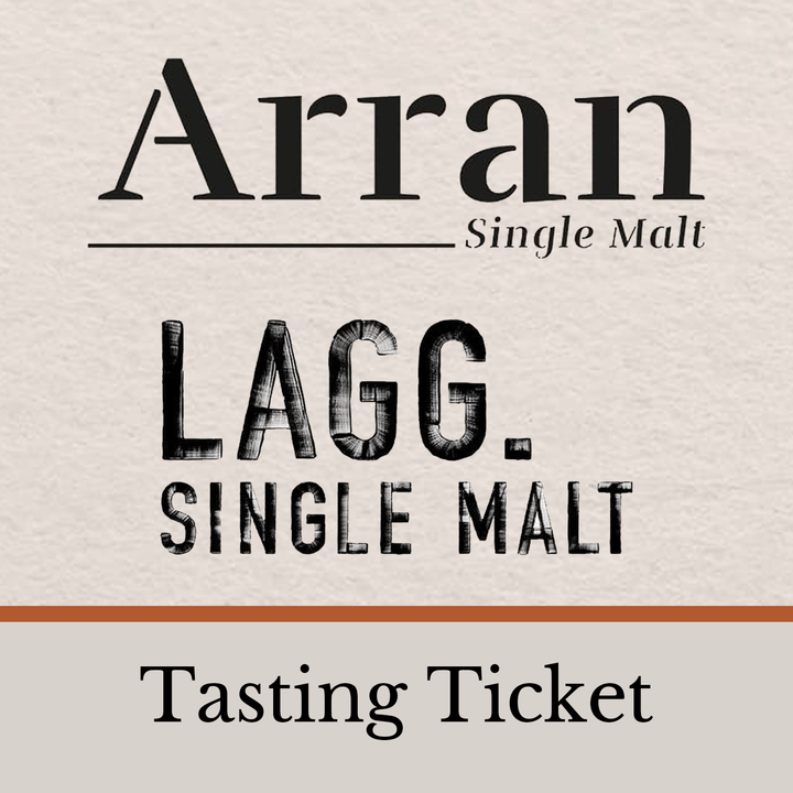Arran & Lagg - 27th June Tasting Event Ticket